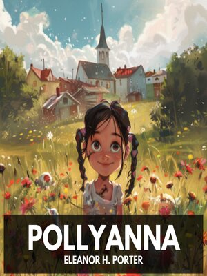 cover image of Pollyanna (Unabridged)